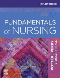 Study Guide for Fundamentals of Nursing 10th edition | 9780323711340 ...