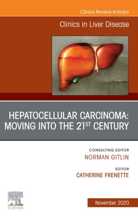 Cover image for book Hepatocellular Carcinoma: Moving into the 21st Century , An Issue of Clinics in Liver Disease