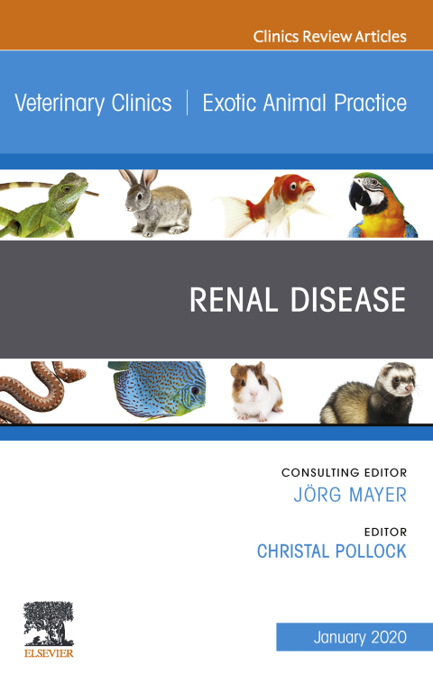 Cover image for book Renal Disease, An Issue of Veterinary Clinics of North America: Exotic Animal Practice