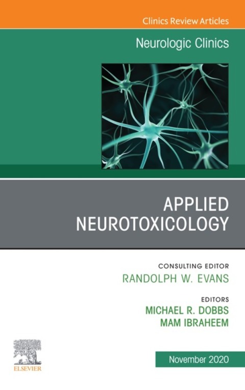 Cover image for book Applied Neurotoxicology,An Issue of Neurologic Clinics