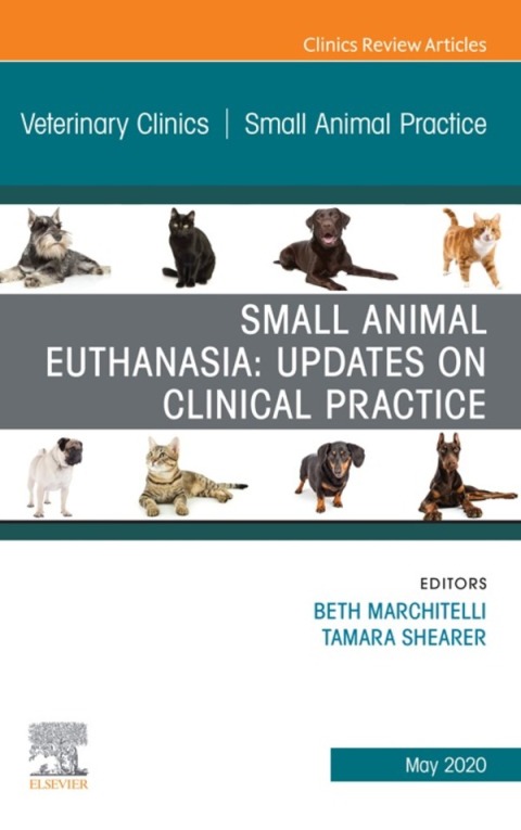 Cover image for book Small Animal Euthanasia,An Issue of Veterinary Clinics of North America: Small Animal Practice
