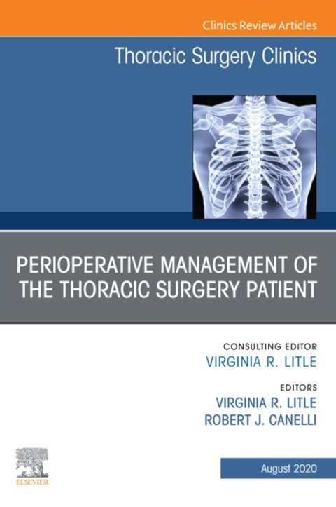 Cover image for book Peri-operative Management of the Thoracic Patient An Issue of Thoracic Surgery Clinics