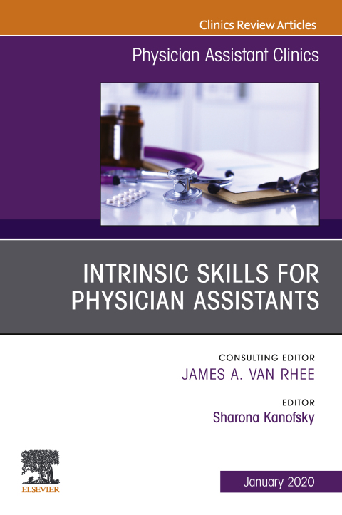 Cover image for book Intrinsic Skills for Physician Assistants An Issue of Physician Assistant Clinics