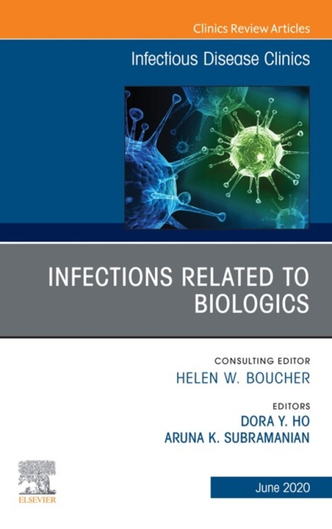 Cover image for book Infections Related to Biologics An Issue of Infectious Disease Clinics of North America