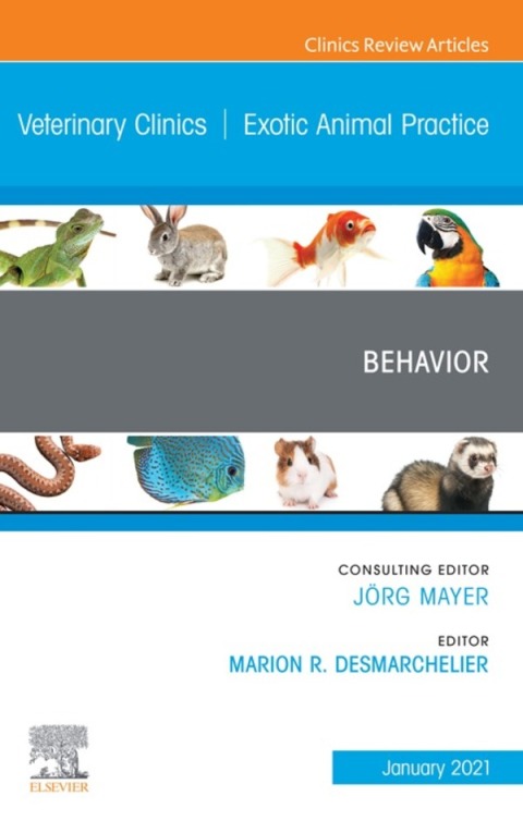 Cover image for book Behavior, An Issue of Veterinary Clinics of North America: Exotic Animal Practice
