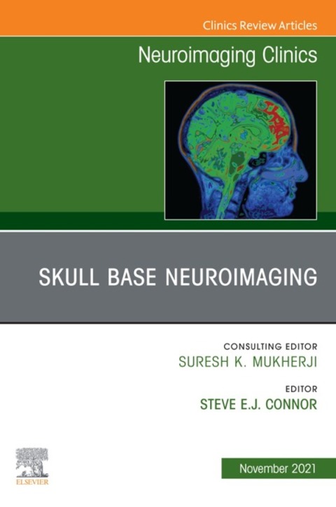 Cover image for book Skull Base Neuroimaging, An Issue of Neuroimaging Clinics of North America