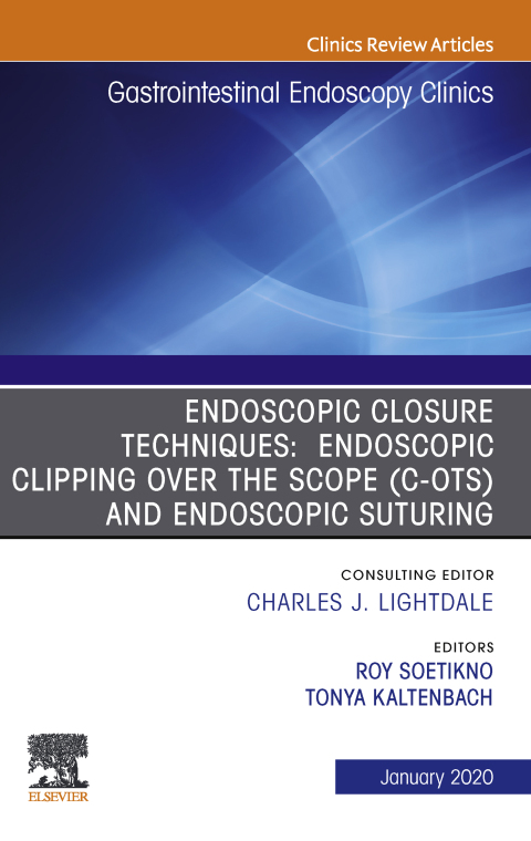 Cover image for book Endoscopic Closures,An Issue of Gastrointestinal Endoscopy Clinics