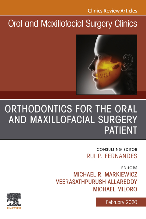 Cover image for book Orthodontics for Oral and Maxillofacial Surgery Patient, An Issue of Oral and Maxillofacial Surgery Clinics of North America