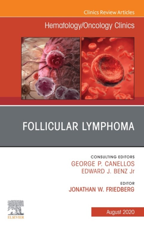 Cover image for book Follicular Lymphoma, An Issue of Hematology/Oncology Clinics of North America