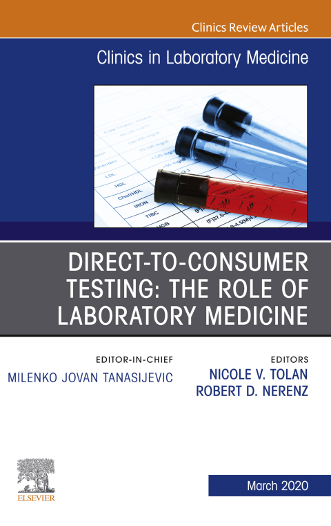 Cover image for book Direct to Consumer Testing: The Role of Laboratory Medicine, An Issue of Cardiology Clinics