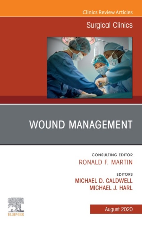Cover image for book Wound Management, An Issue of Surgical Clinics