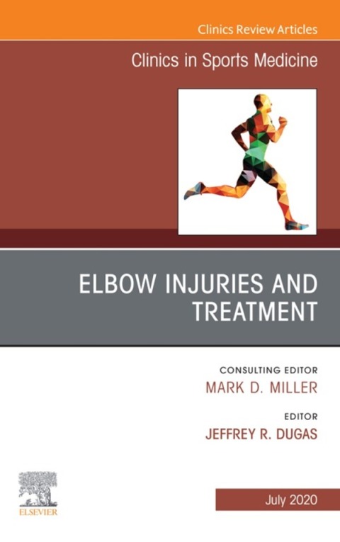 Cover image for book Elbow Injuries and Treatment, An Issue of Clinics in Sports Medicine
