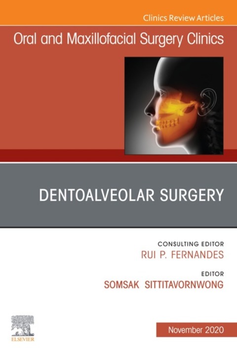 Cover image for book Dentoalveolar Surgery, An Issue of Oral and Maxillofacial Surgery Clinics of North America