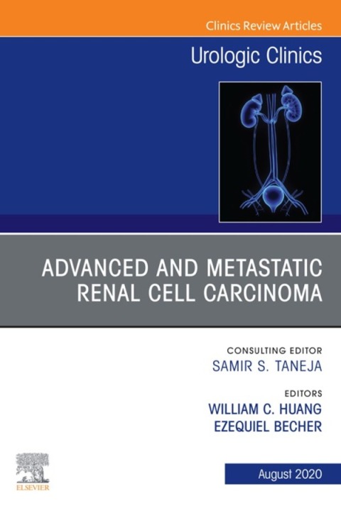 Cover image for book Advanced and Metastatic Renal Cell Carcinoma, An Issue of Urologic Clinics