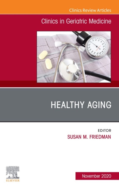 Cover image for book Healthy Aging, An Issue of Clinics in Geriatric Medicine