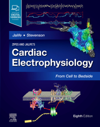 Cover image: Zipes and Jalife’s Cardiac Electrophysiology: From Cell to Bedside 8th edition 9780323757454
