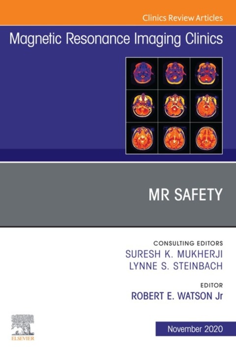 Cover image for book MR Safety, An Issue of Magnetic Resonance Imaging Clinics of North America