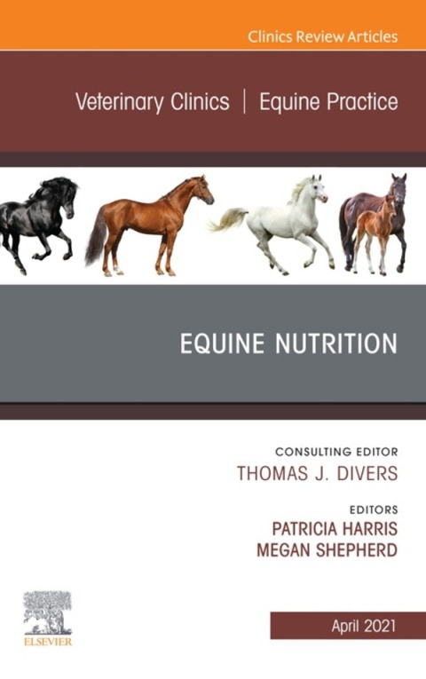 Cover image for book Equine Nutrition, An Issue of Veterinary Clinics of North America: Equine Practice