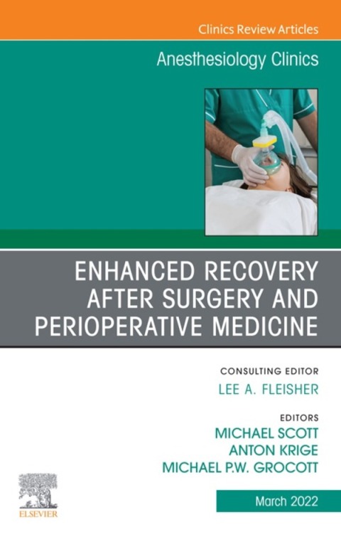 Cover image for book Enhanced Recovery after Surgery and Perioperative Medicine, An Issue of Anesthesiology Clinics