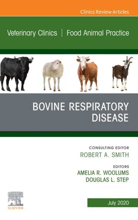 Cover image for book Bovine Respiratory Disease, An Issue of Veterinary Clinics of North America: Food Animal Practice