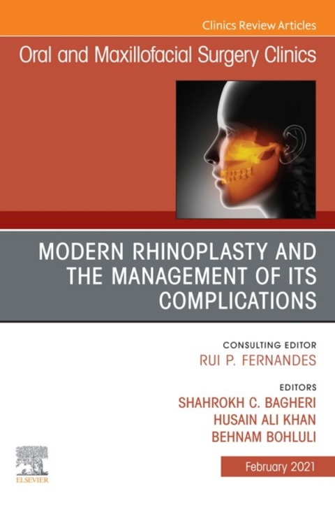 Cover image for book Modern Rhinoplasty and the Management of its Complications, An Issue of Oral and Maxillofacial Surgery Clinics of North America
