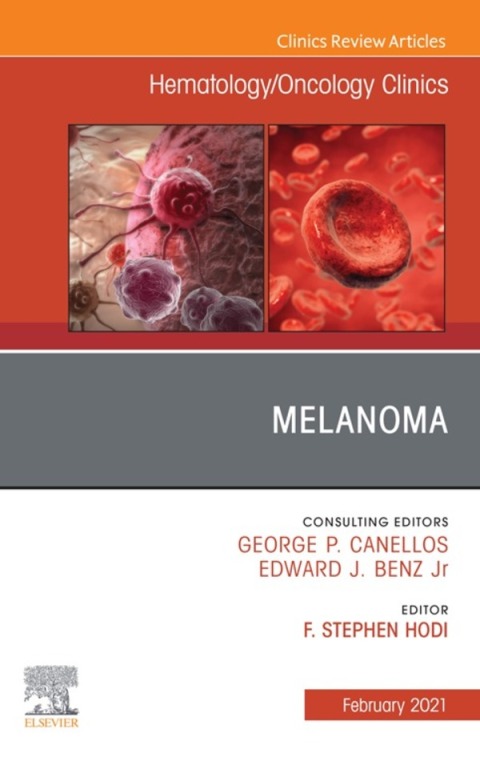 Cover image for book Melanoma, An Issue of Hematology/Oncology Clinics of North America