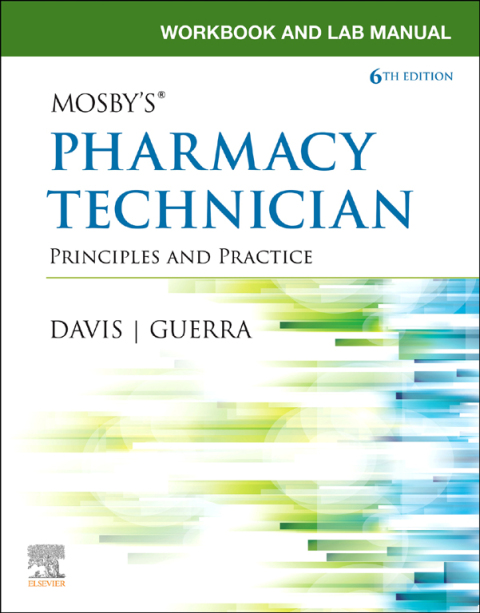 Workbook and Lab Manual for Mosby's Pharmacy Technician 