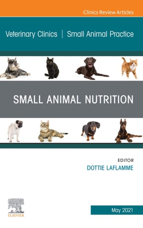 Cover image for book Small Animal Nutrition, An Issue of Veterinary Clinics of North America: Small Animal Practice