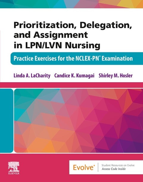 Cover image for book Prioritization, Delegation, and Assignment in LPN/LVN Nursing