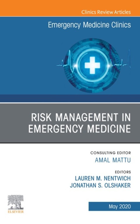 Cover image for book Risk Management in Emergency Medicine, An Issue of Emergency Medicine Clinics of North America