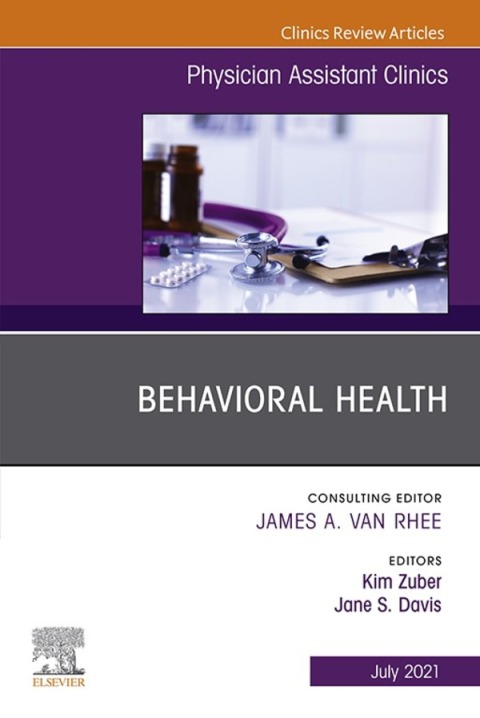 Cover image for book Behavioral Health, An Issue of Physician Assistant Clinics