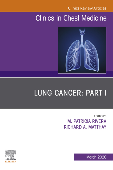 Cover image for book Lung Cancer, Part I, An Issue of Clinics in Chest Medicine
