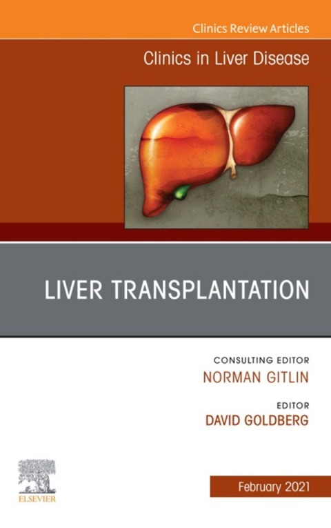 Cover image for book Liver Transplantation, An Issue of Clinics in Liver Disease