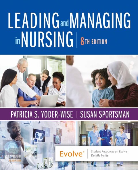 Leading and Managing in Nursing 