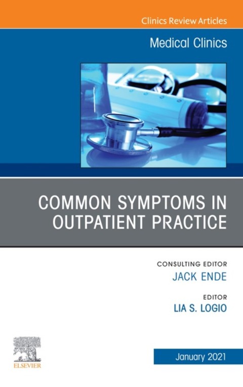 Cover image for book Common Symptoms in Outpatient Practice, An Issue of Medical Clinics of North America