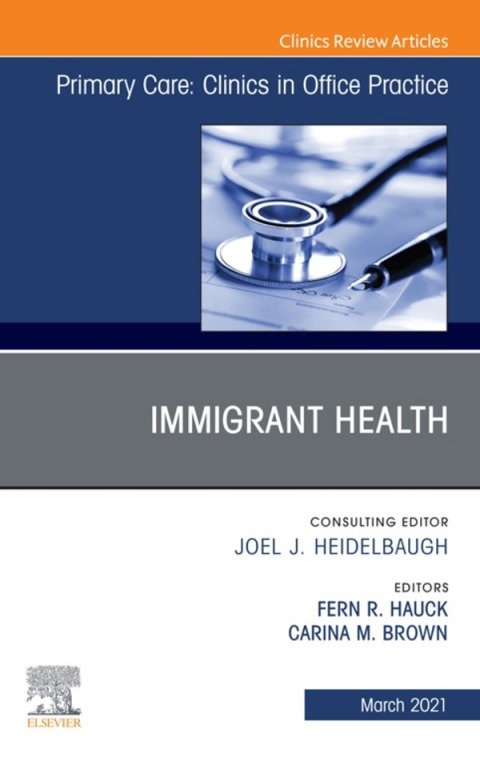 Cover image for book Immigrant Health, An Issue of Primary Care: Clinics in Office Practice