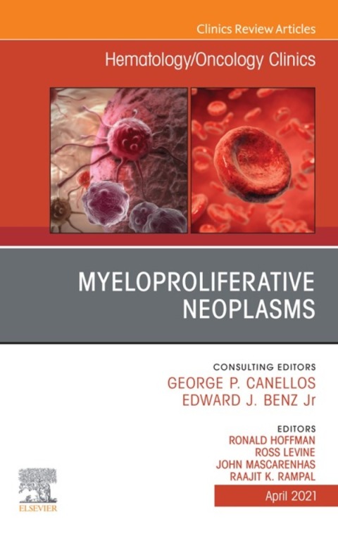 Cover image for book Myeloproliferative Neoplasms, An Issue of Hematology/Oncology Clinics of North America