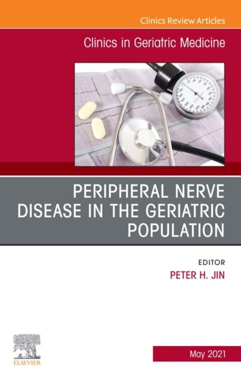 Cover image for book Peripheral Nerve Disease in the Geriatric Population, An Issue of Clinics in Geriatric Medicine