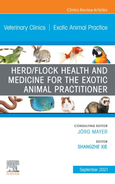 Cover image for book Herd/Flock Health and Medicine for the Exotic Animal Practitioner, An Issue of Veterinary Clinics of North America: Exotic Animal Practice