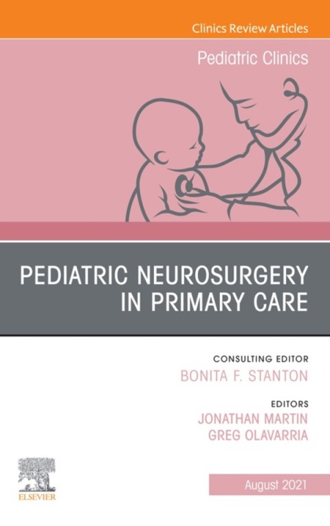 Cover image for book Pediatric Neurosurgery in Primary Care, An Issue of Pediatric Clinics of North America