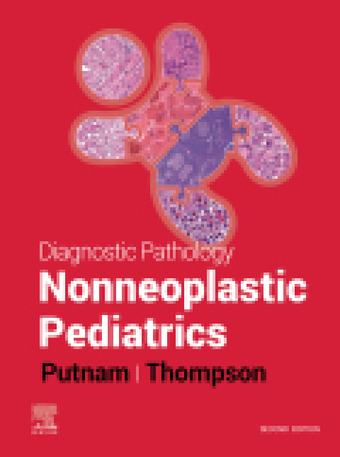 Diagnostic Pathology: Nonneoplastic Pediatrics 