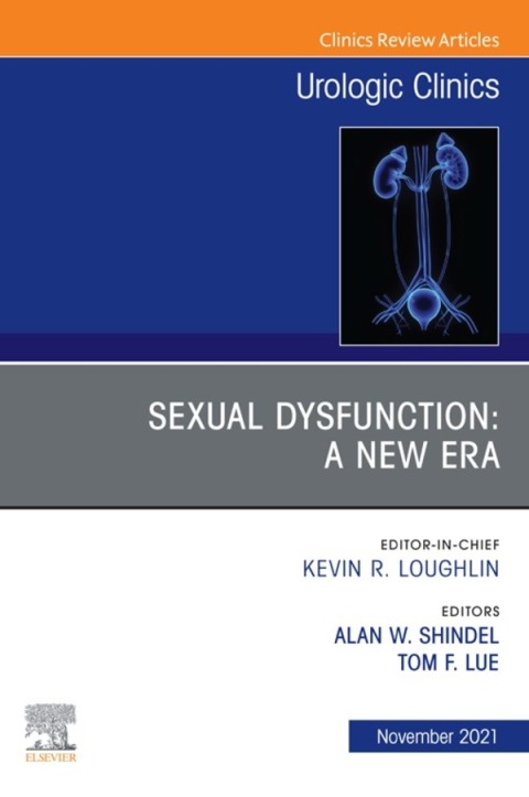 Cover image for book Sexual Dysfunction: A New Era, An Issue of Urologic Clinics