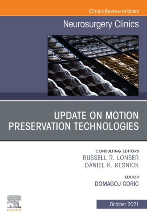 Cover image for book Update on Motion Preservation Technologies, An Issue of Neurosurgery Clinics of North America