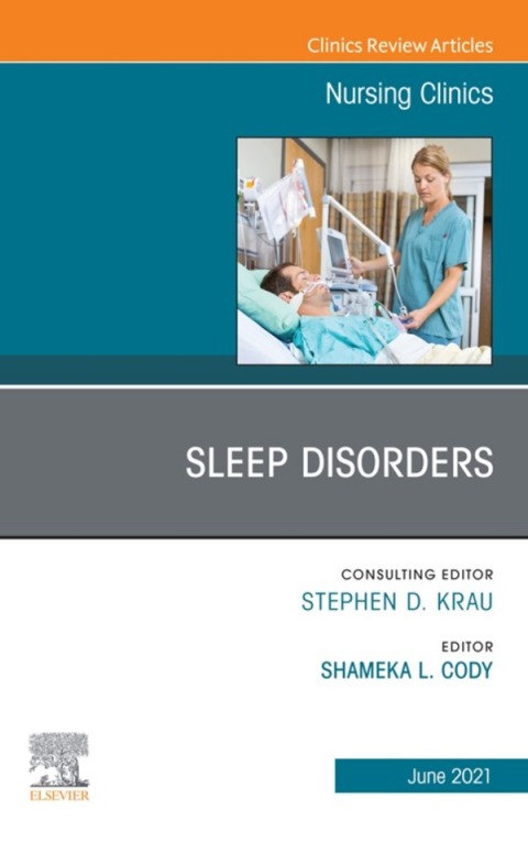Cover image for book Sleep Disorders, An Issue of Nursing Clinics