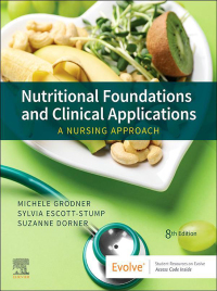صورة الغلاف: Nutritional Foundations and Clinical Applications 8th edition 9780323810241