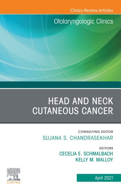 Cover image for book Head and Neck Cutaneous Cancer, An Issue of Otolaryngologic Clinics of North America