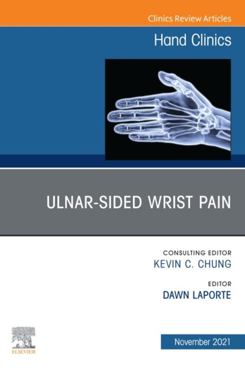 Cover image for book Ulnar-sided Wrist Pain, An Issue of Hand Clinics