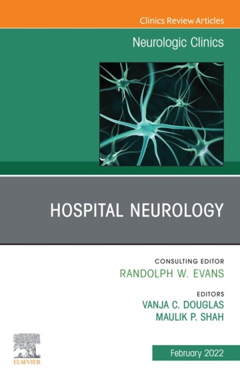 Cover image for book Hospital Neurology, An Issue of Neurologic Clinics