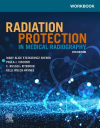 Workbook for Radiation Protection in Medical Radiography