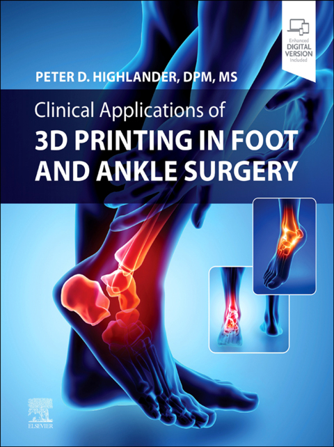 Cover image for book Clinical Application of 3D Printing in Foot & Ankle Surgery
